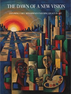 The Dawn of a New Vision: Exploring Early Modernism's Enduring Legacy in Art